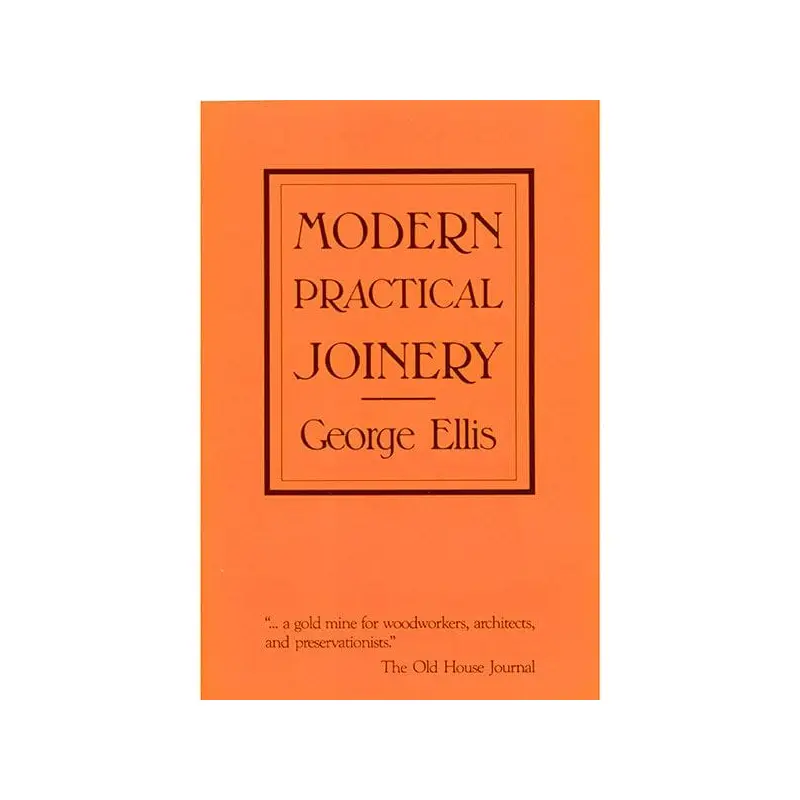Modern Practical Joinery