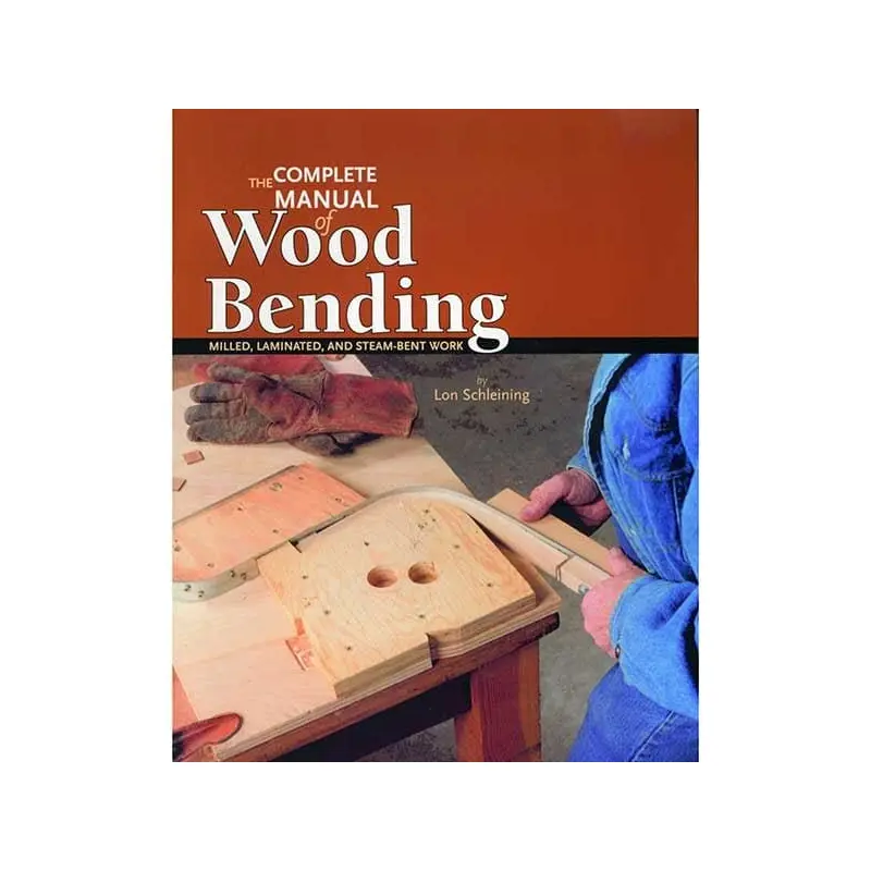 The Complete Manual of Wood Bending