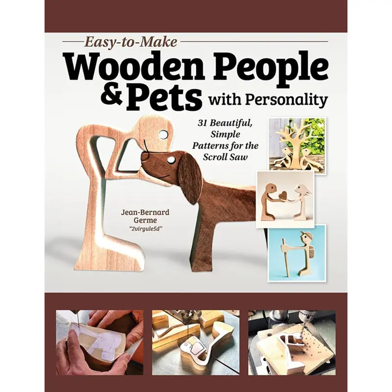Easy-to-Make Wooden People & Pets with Personality