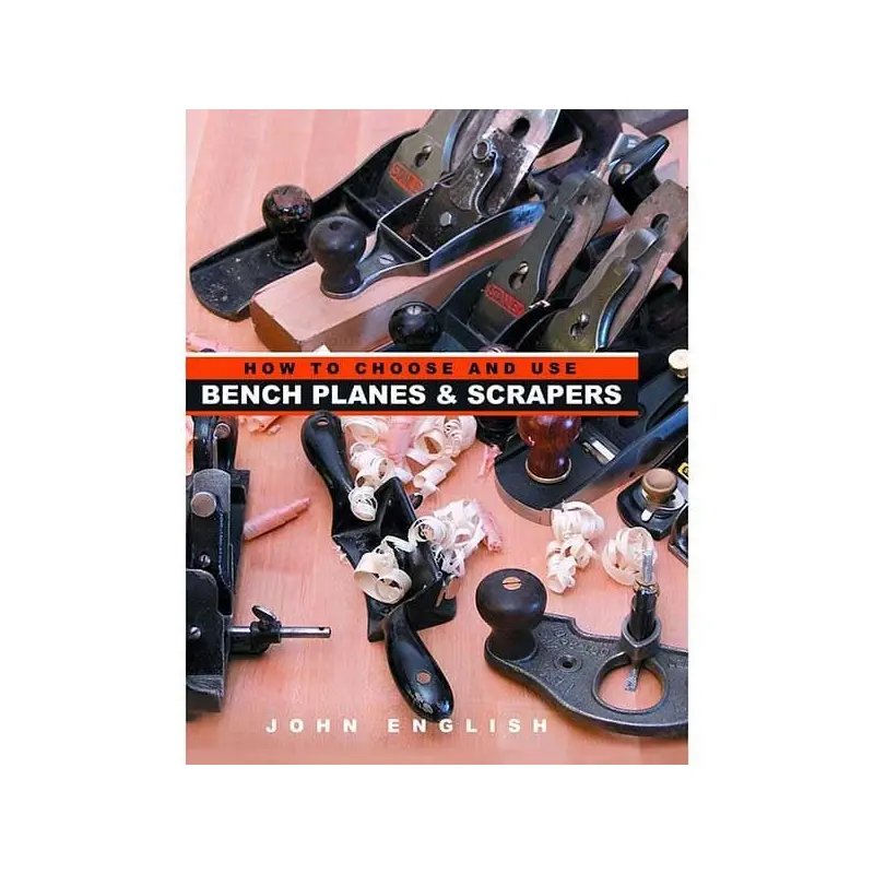 How to Choose & Use Bench Planes and Scrapers