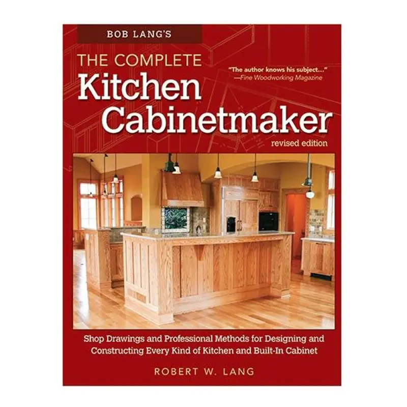 Bob Lang's The Complete Kitchen Cabinetmaker, Revised Edition