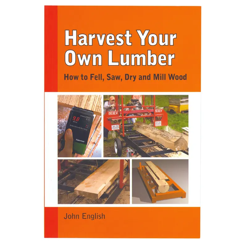 Harvest Your Own Lumber
