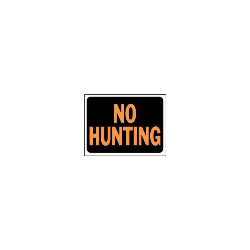 "No Hunting" Sign, Hy-Glo Orange/Black Plastic, 9 x 12-In.