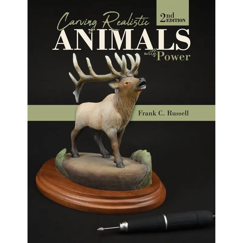 Carving Realistic Animals with Power 2nd Edi