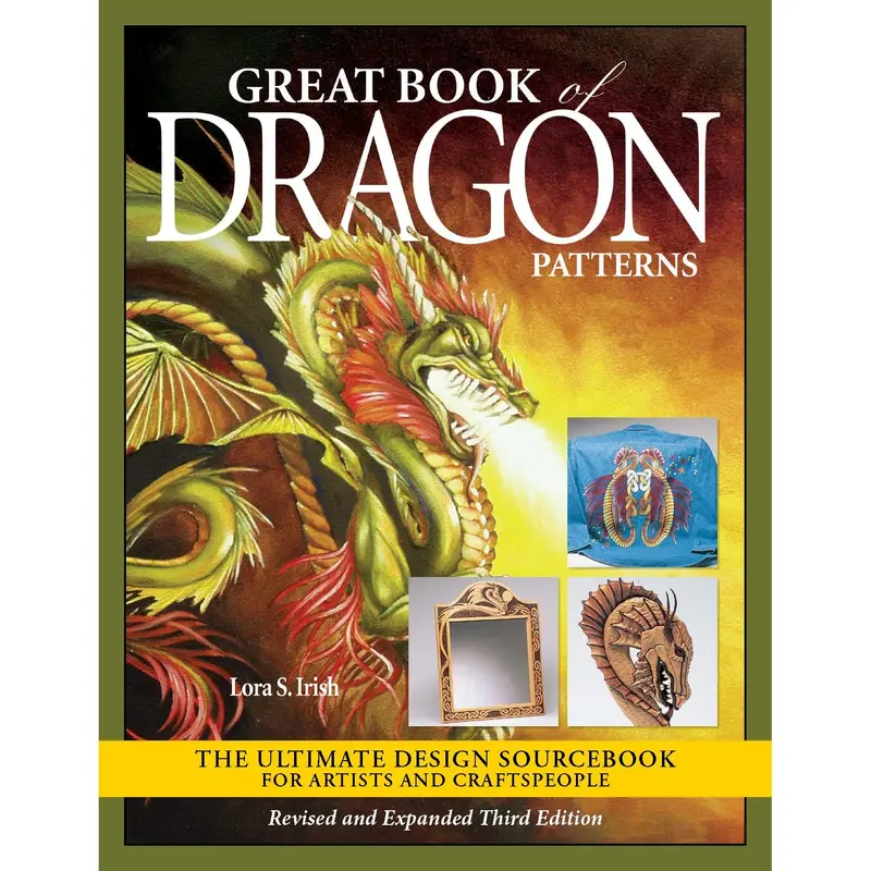 Great Book of Dragon Patterns Revised and Expanded Third Edition