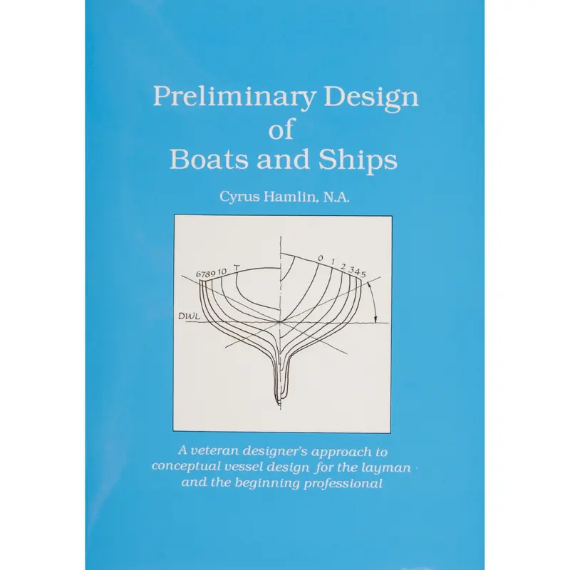 Preliminary Design of Boats and Ships