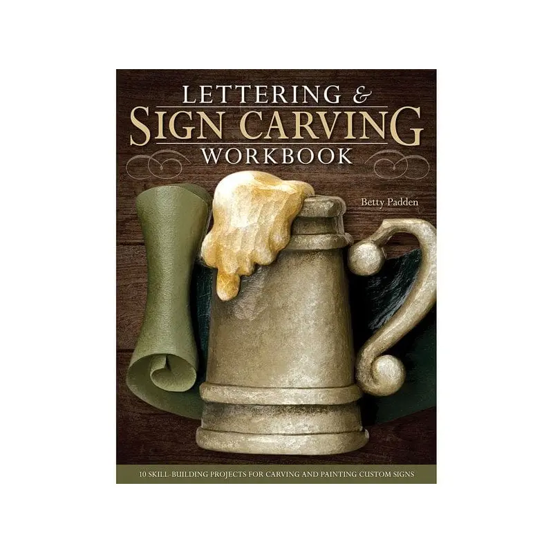 Lettering & Sign Carving Workbook