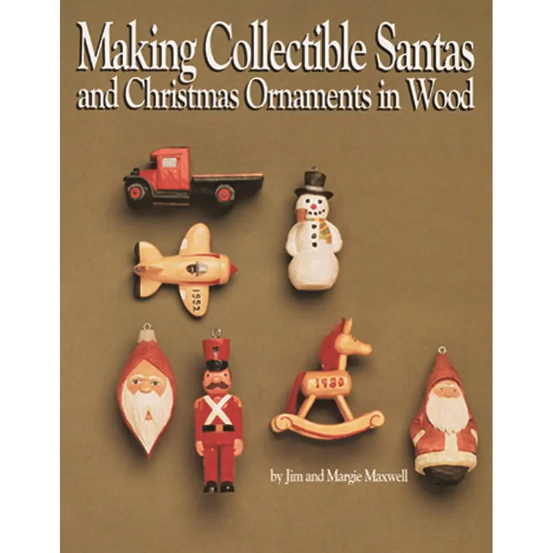 Making Collectible Santas and Christmas Ornaments in Wood