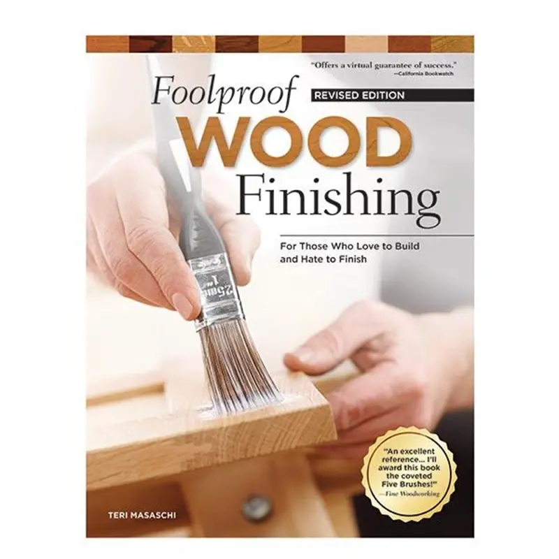 Foolproof Wood Finishing, Revised Edition