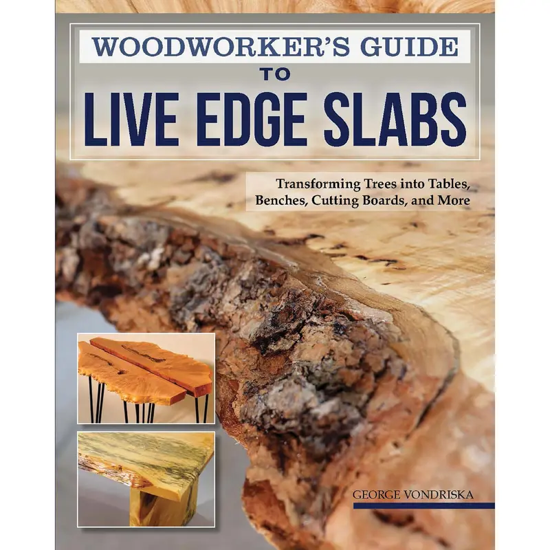 Woodworker's Guide to Live Edge Slabs