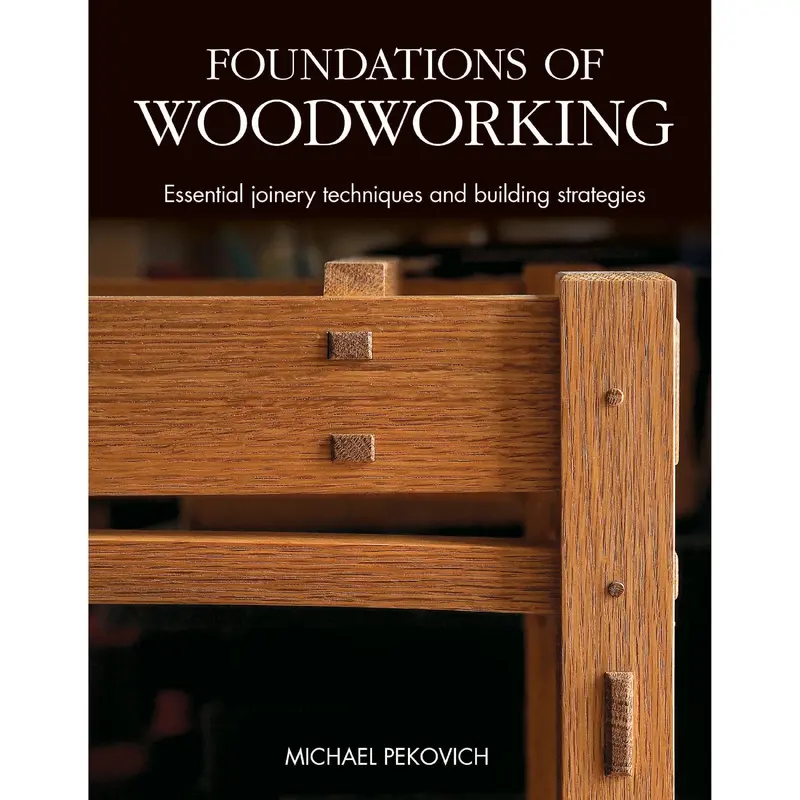 The Foundations of Woodworking