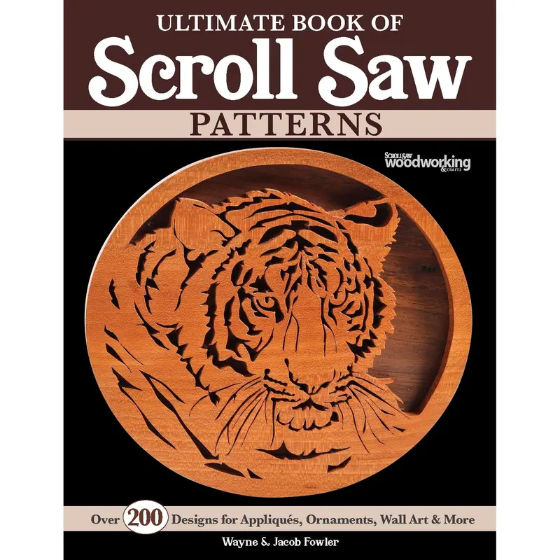 Ultimate Book of Scroll Saw Patterns