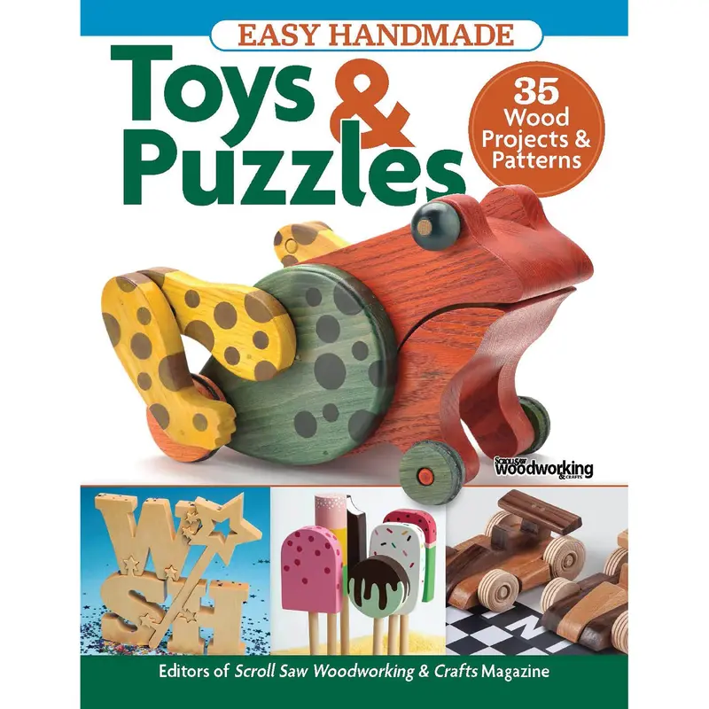 Easy Handmade Toys & Puzzles - 35 Projects & Patterns