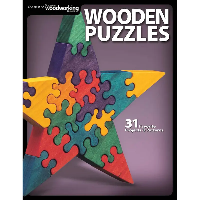 Wooden Puzzles - 31 Favorite Projects and Patterns