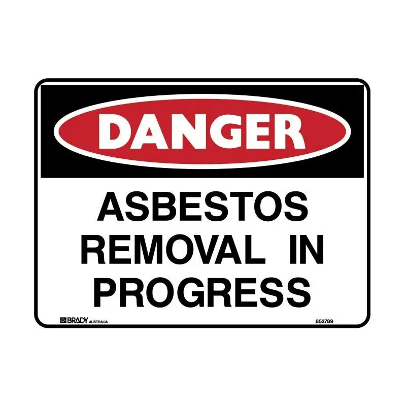 Brady Danger Sign - Asbestos Removal In Progress