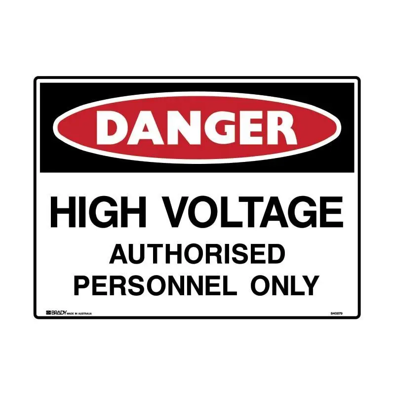 Danger Sign - High Voltage Authorised Personnel Only