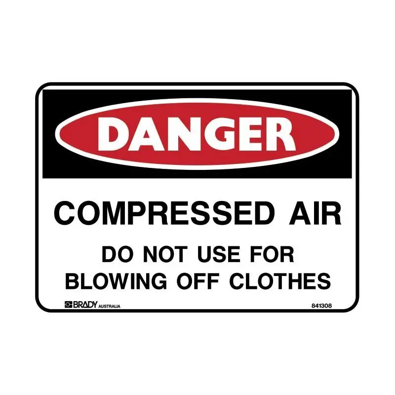 Compressed Air Do Not Use For Blowing Off Clothes Sign