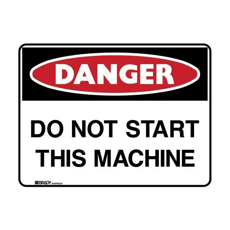 Brady Danger Sign - Do Not Start This Machine