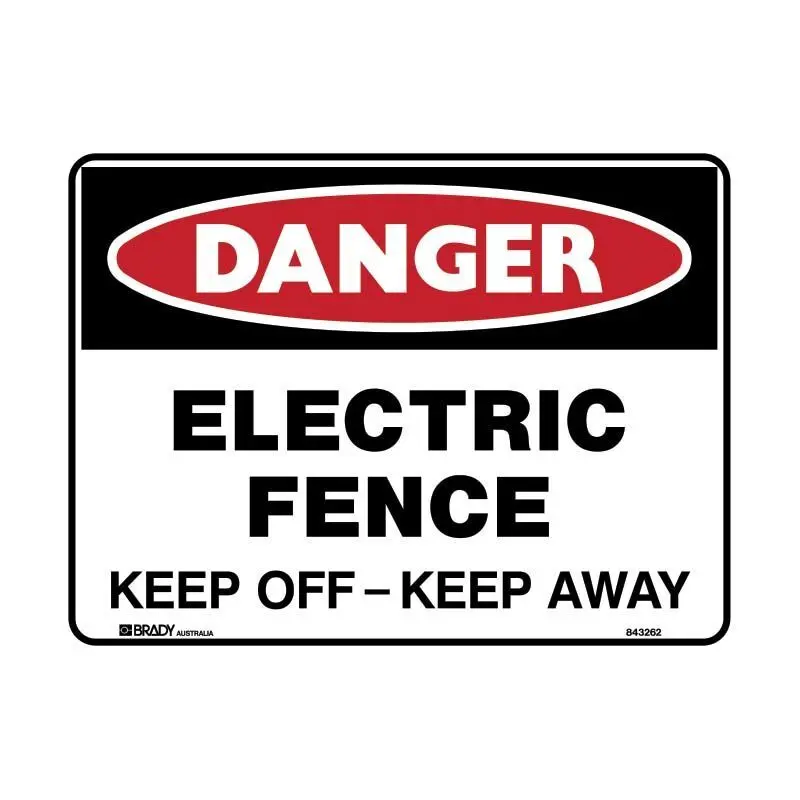 Brady Danger Sign - Electric Fence Keep Off Keep Away