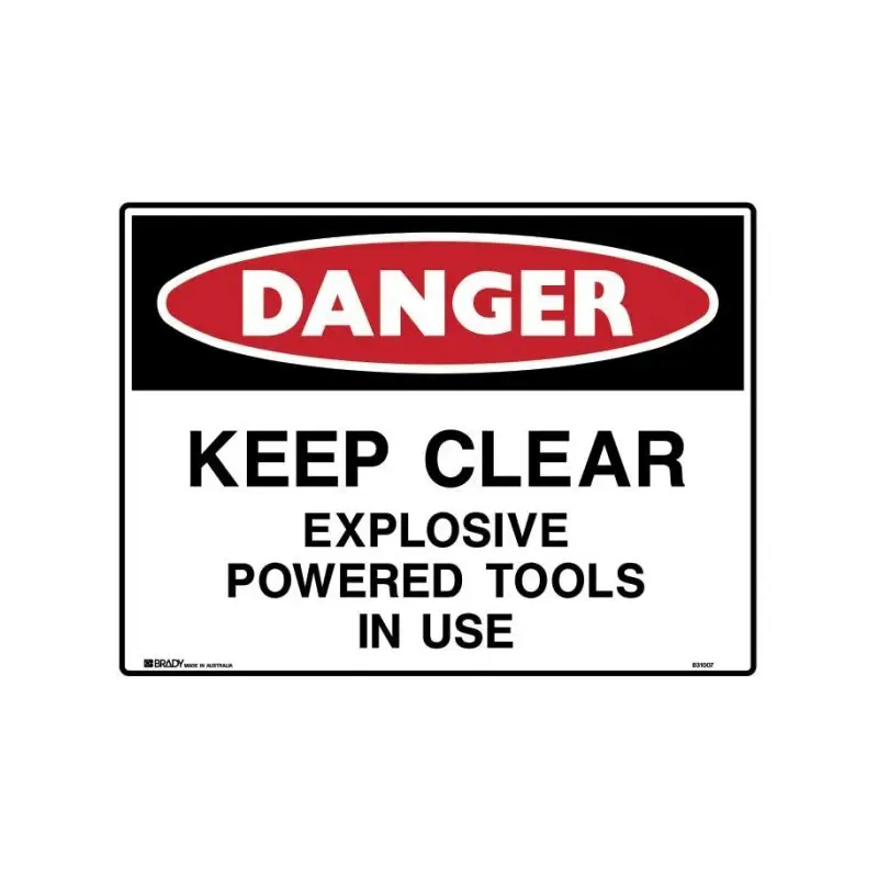 Danger Sign - Keep Clear Explosive Powered Tools In Use