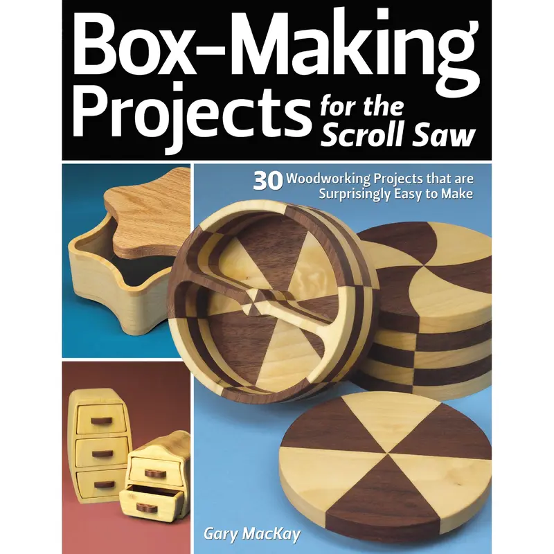 Box-Making Projects for the Scroll Saw