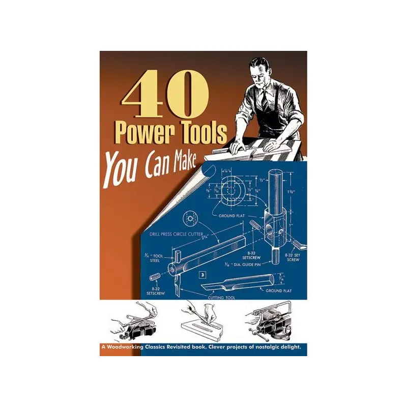 40 Power Tools You Can Make