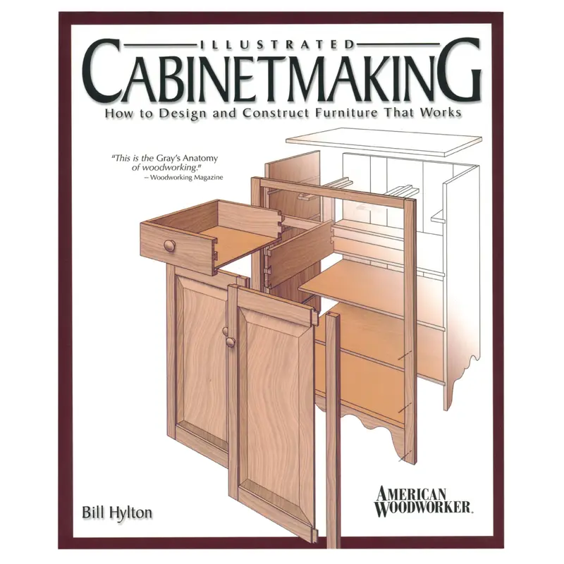 Illustrated Cabinet Making How to Design and Construct Furniture That Works