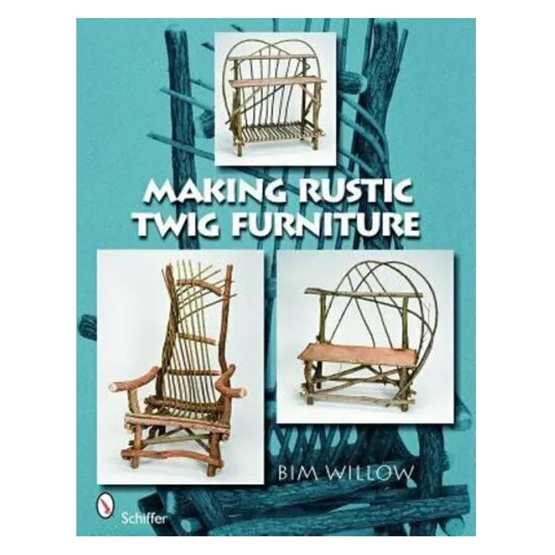 Making Rustic Twig Furniture