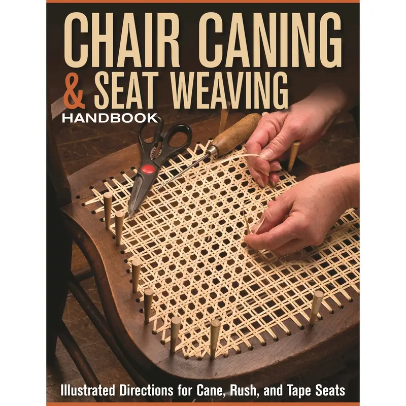 Chair Caning and Seat Weaving Handbook