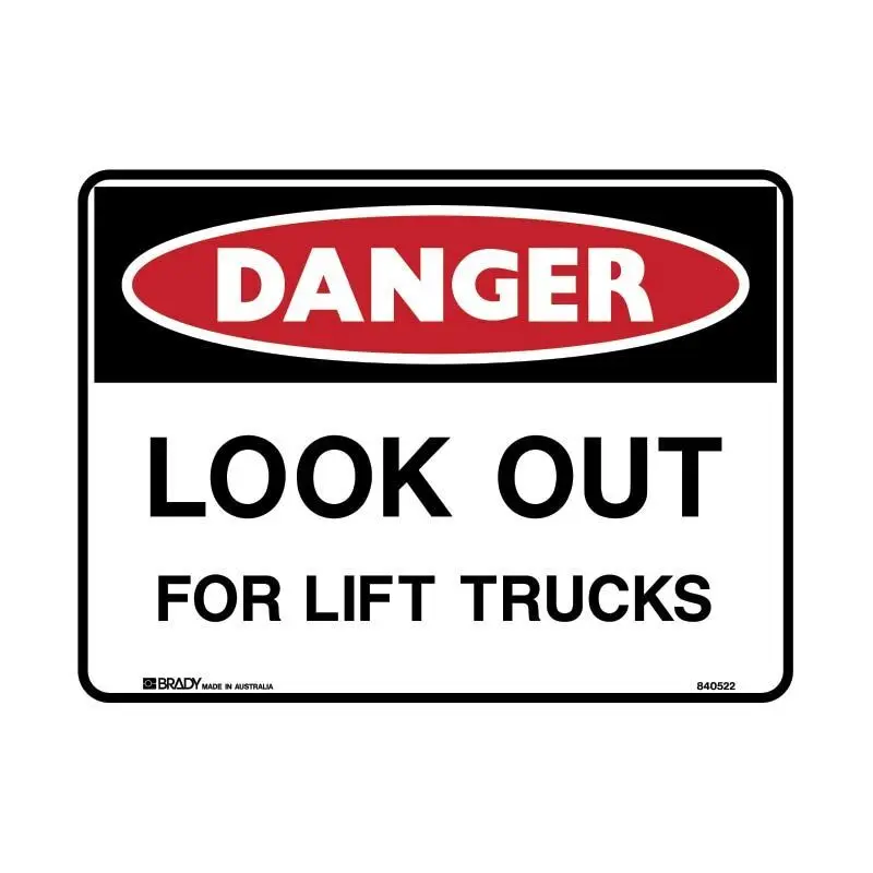 Brady Danger Sign - Look Out For Lift Trucks