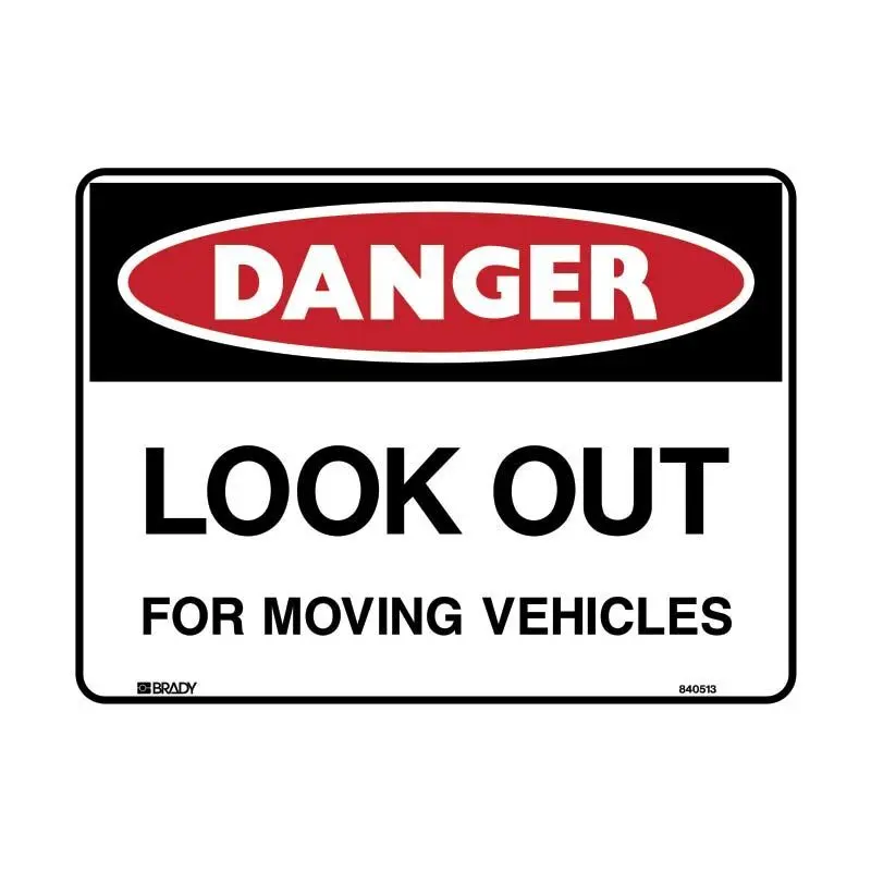 Brady Danger Sign - Look Out For Moving Vehicles