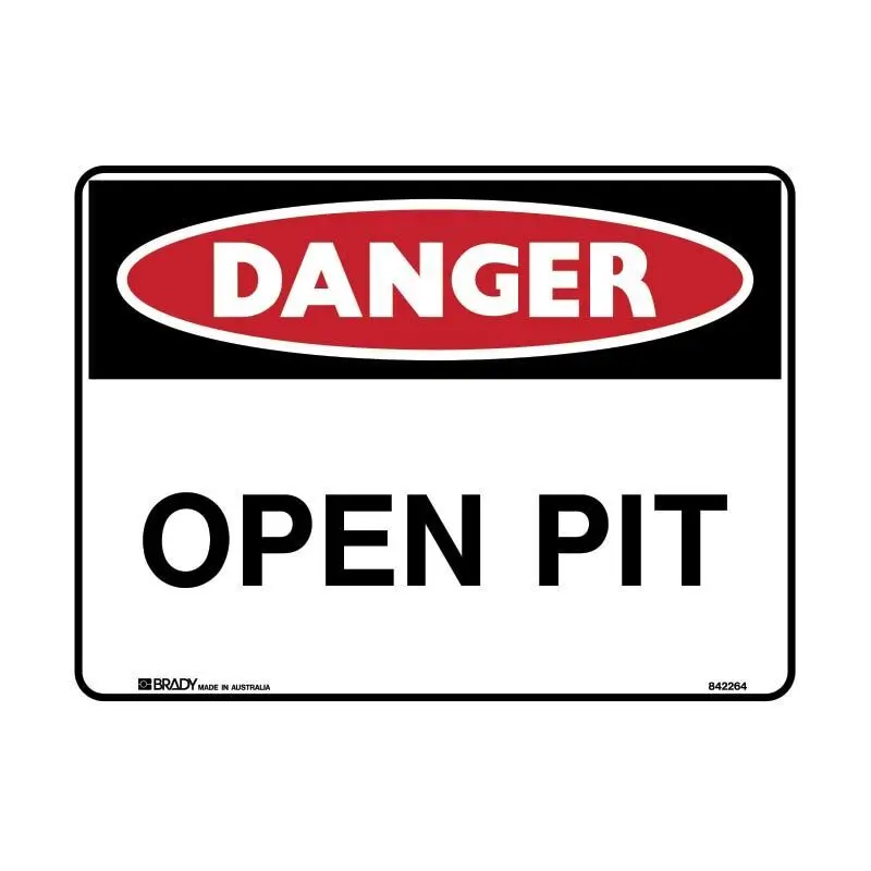 Brady Danger Sign - Open Pit