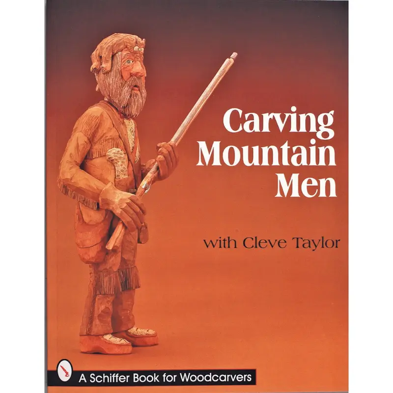Carving Mountain Men with Cleve Taylor