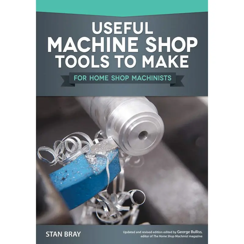 Useful Machine Shop Tools to Make