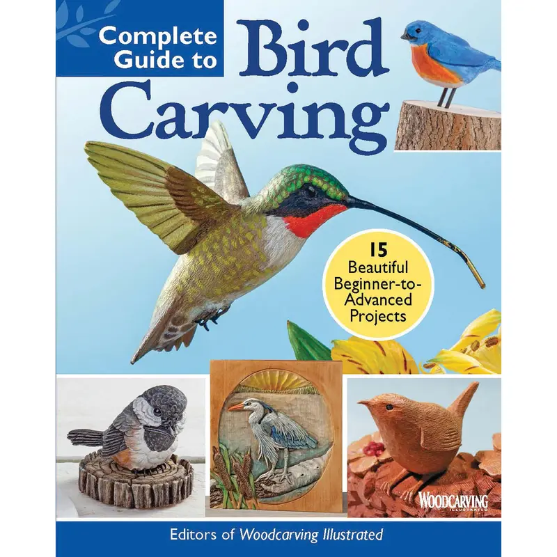 Complete Guide to Bird Carving - 15 Projects