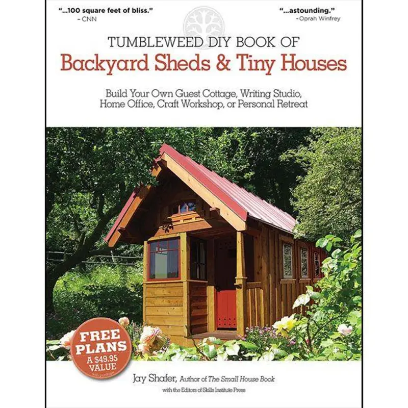 Tumbleweed DIY Book of Backyard Sheds and Tiny Houses