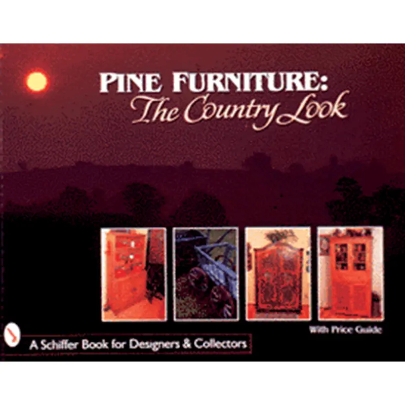 Pine Furniture: The Country Look