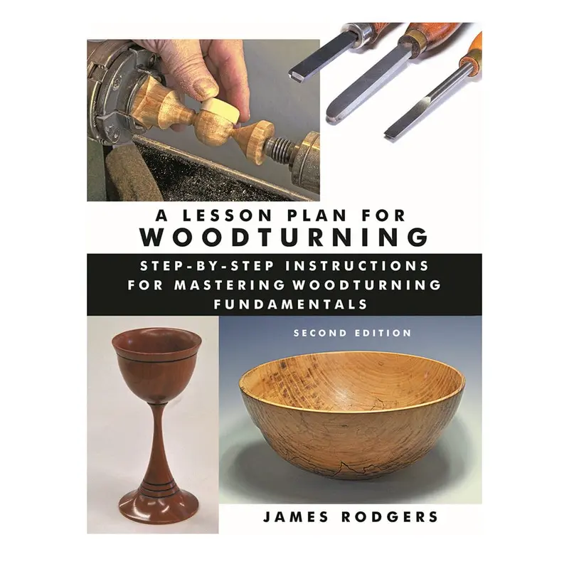 A Lesson Plan for Woodturning, Second Edition