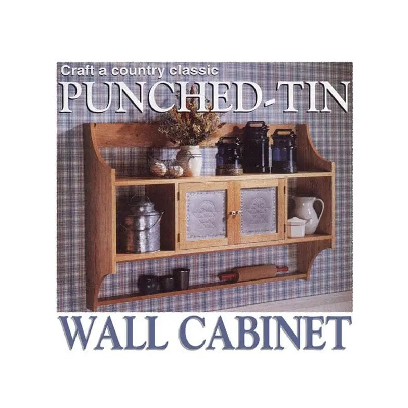 Woodworking Project Paper Plan to Build Punched-Tin Wall Cabinet